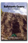 Ballykeefe Quarry - Rock Climbing Guide